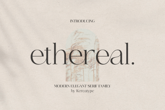 Ethereal Font: Elegant Typefaces for Dreamy Design Projects